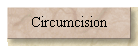 Circumcision